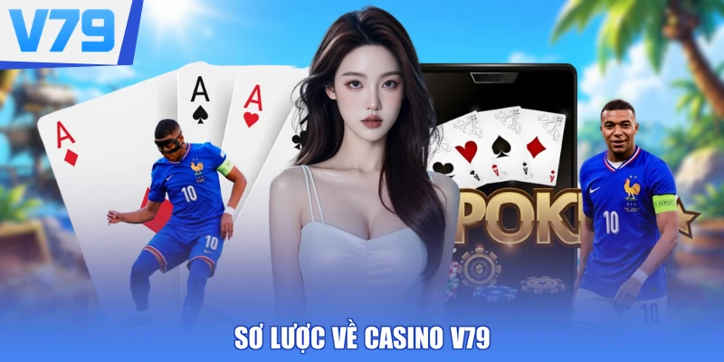 Sơ lược về casino V79